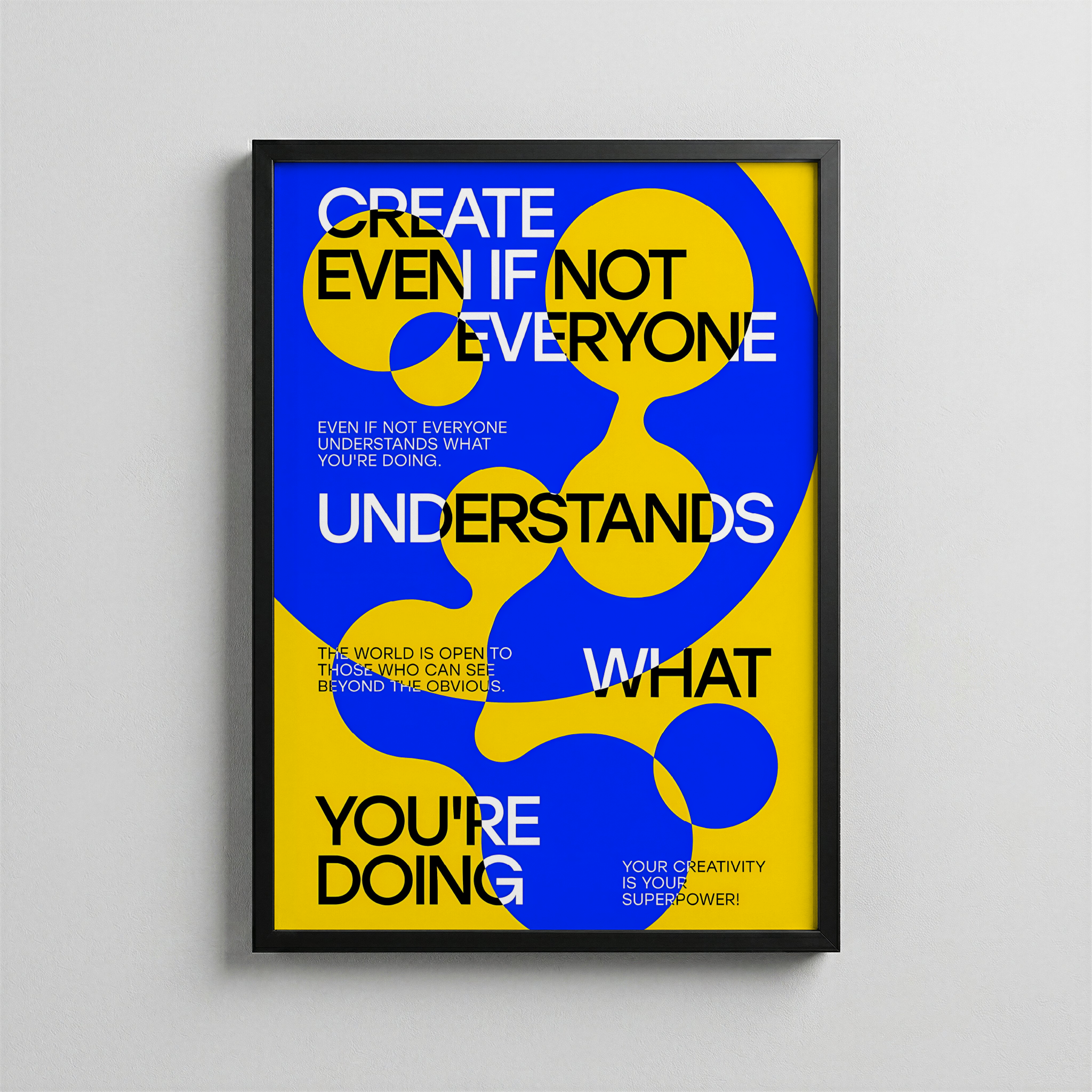 Create Even If Not Everyone Understands