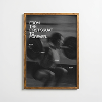 From the First Squat to Forever