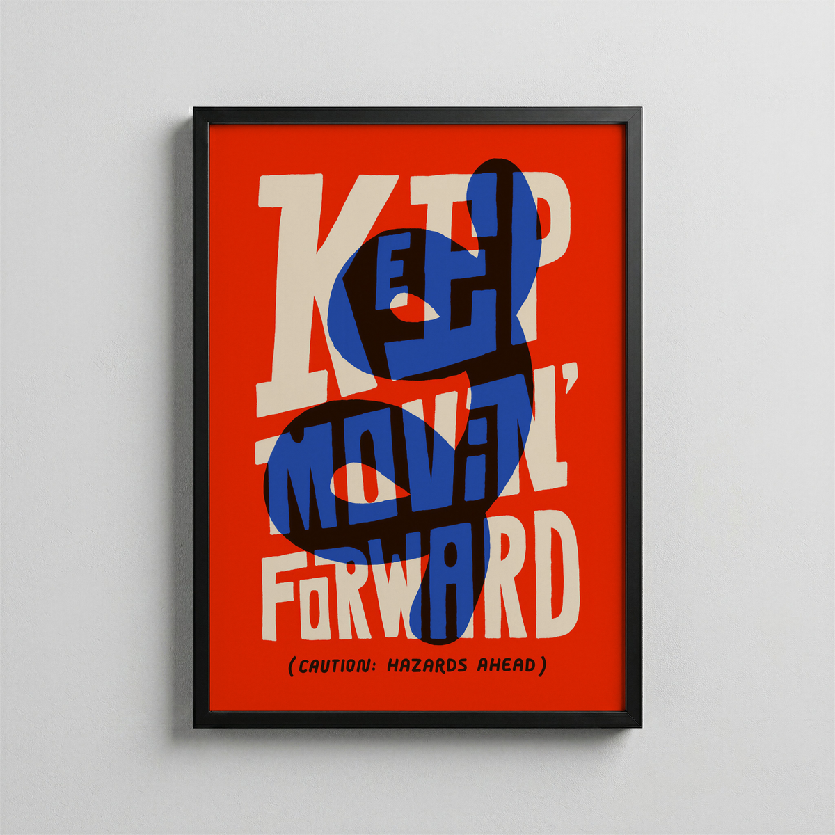 Keep Movin' Forward