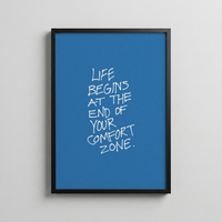 Life Begins At The End Of Your Comfort Zone