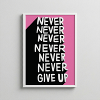 Never Give Up