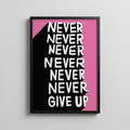 Never Give Up