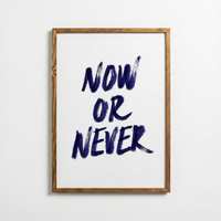 Now or Never