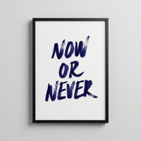 Now or Never