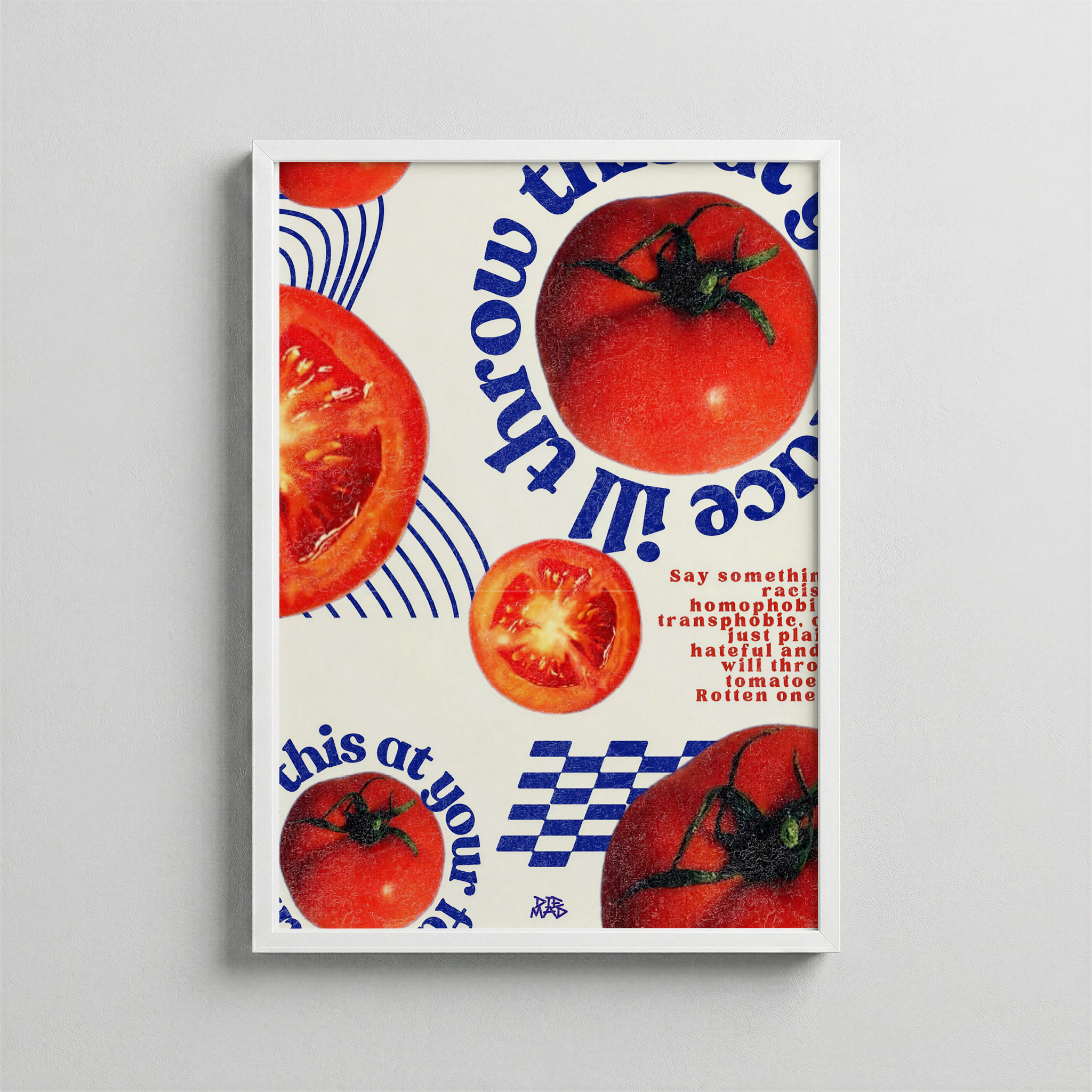 Rotten on You – Anti-Hate Tomato Poster