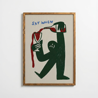 Say When