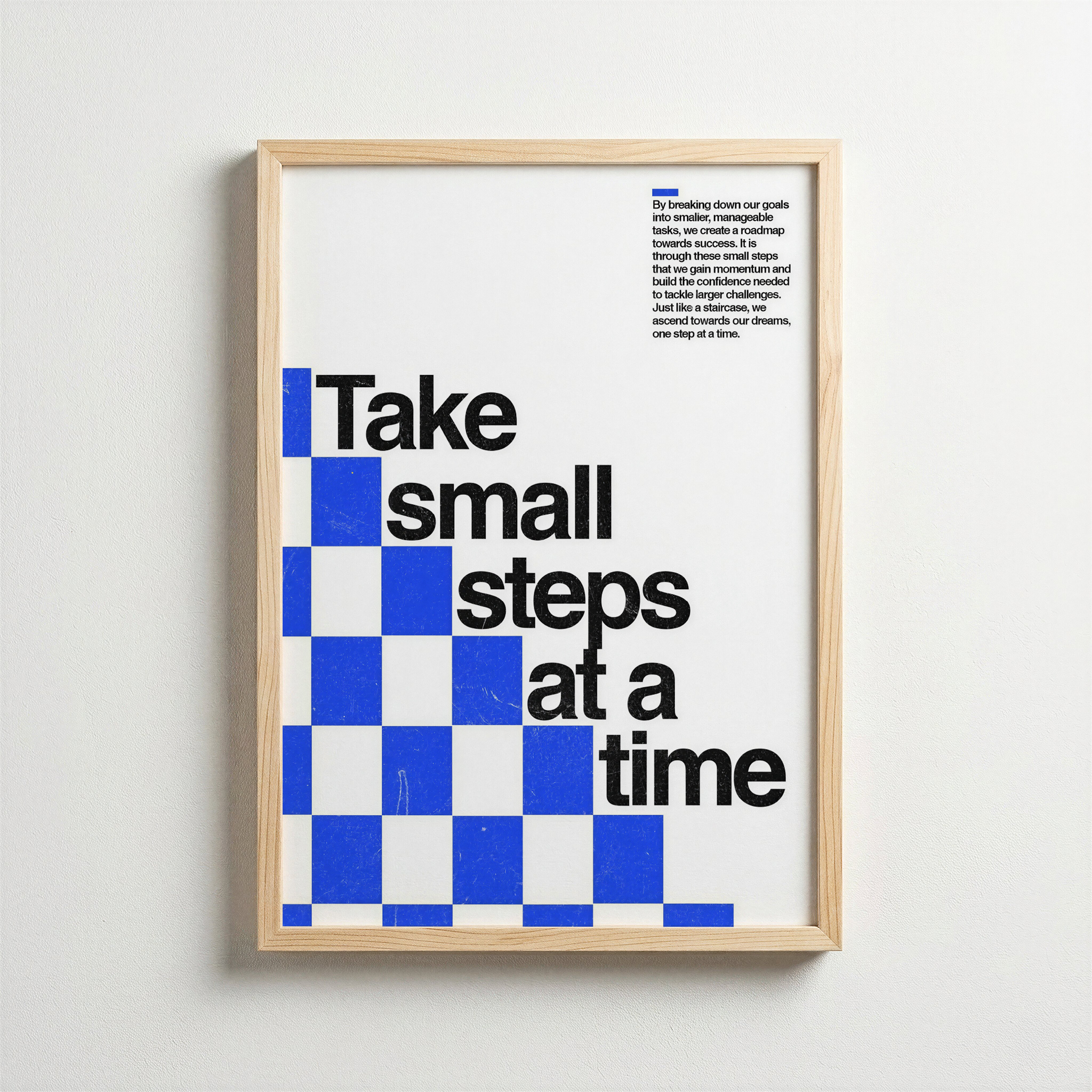 Take Small Steps At A Time