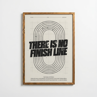 There Is No Finish Line
