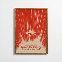You Are The Universe Experiencing Itself